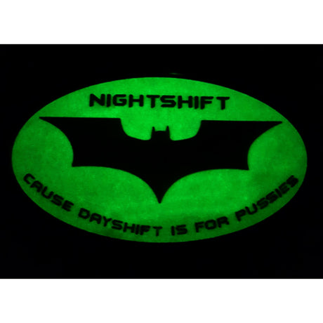 Nightshift "Cause Dayshift is for Pussies" - Polizeimemesshop