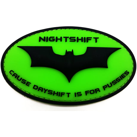 Nightshift "Cause Dayshift is for Pussies" - Polizeimemesshop