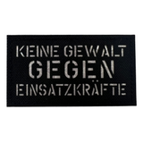 Keine Gewalt gegen Einsatzkräfte Lasercut Patch