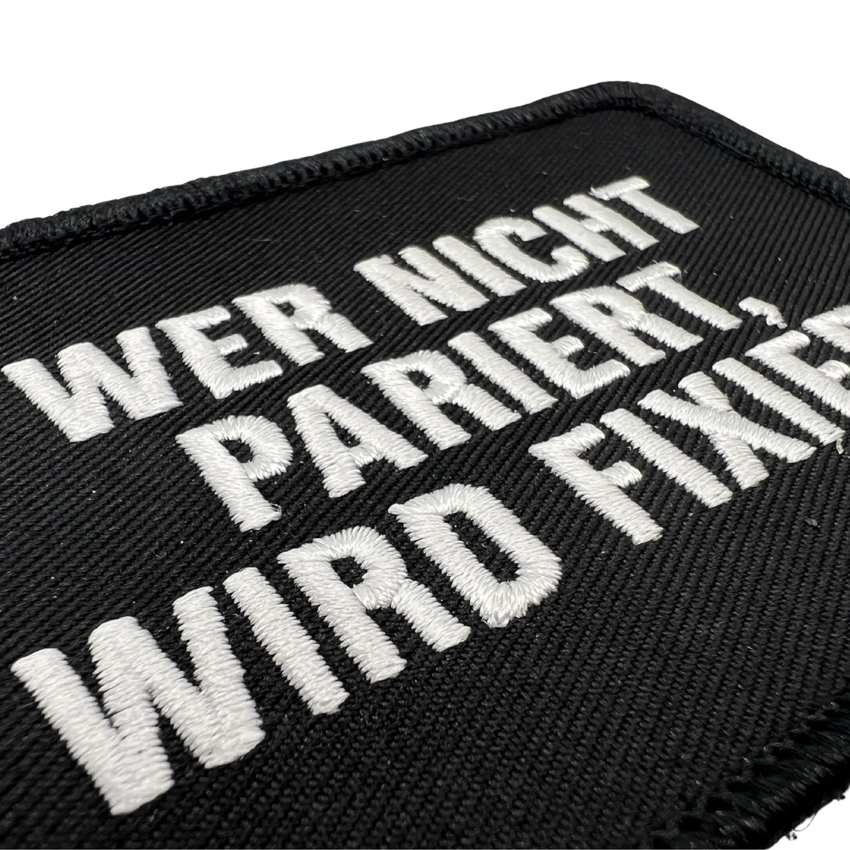 Dienstalltag Sprüche Textil Patches