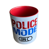 Police Mode On mug