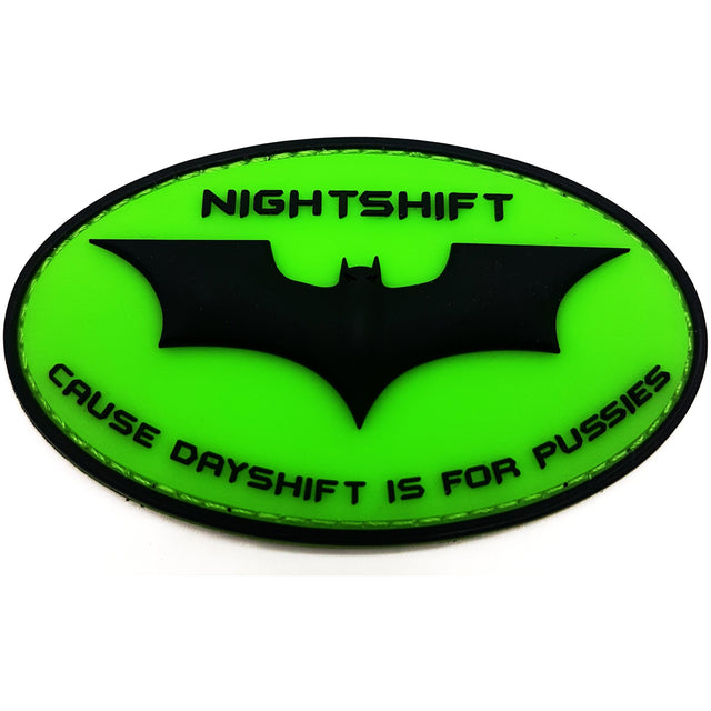 Nightshift "Cause Dayshift is for Pussies" - Polizeimemesshop
