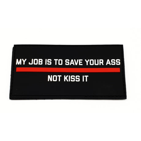 MY JOB IS TO SAVE YOUR ASS Red Edition PVC-Patch - Polizeimemesshop