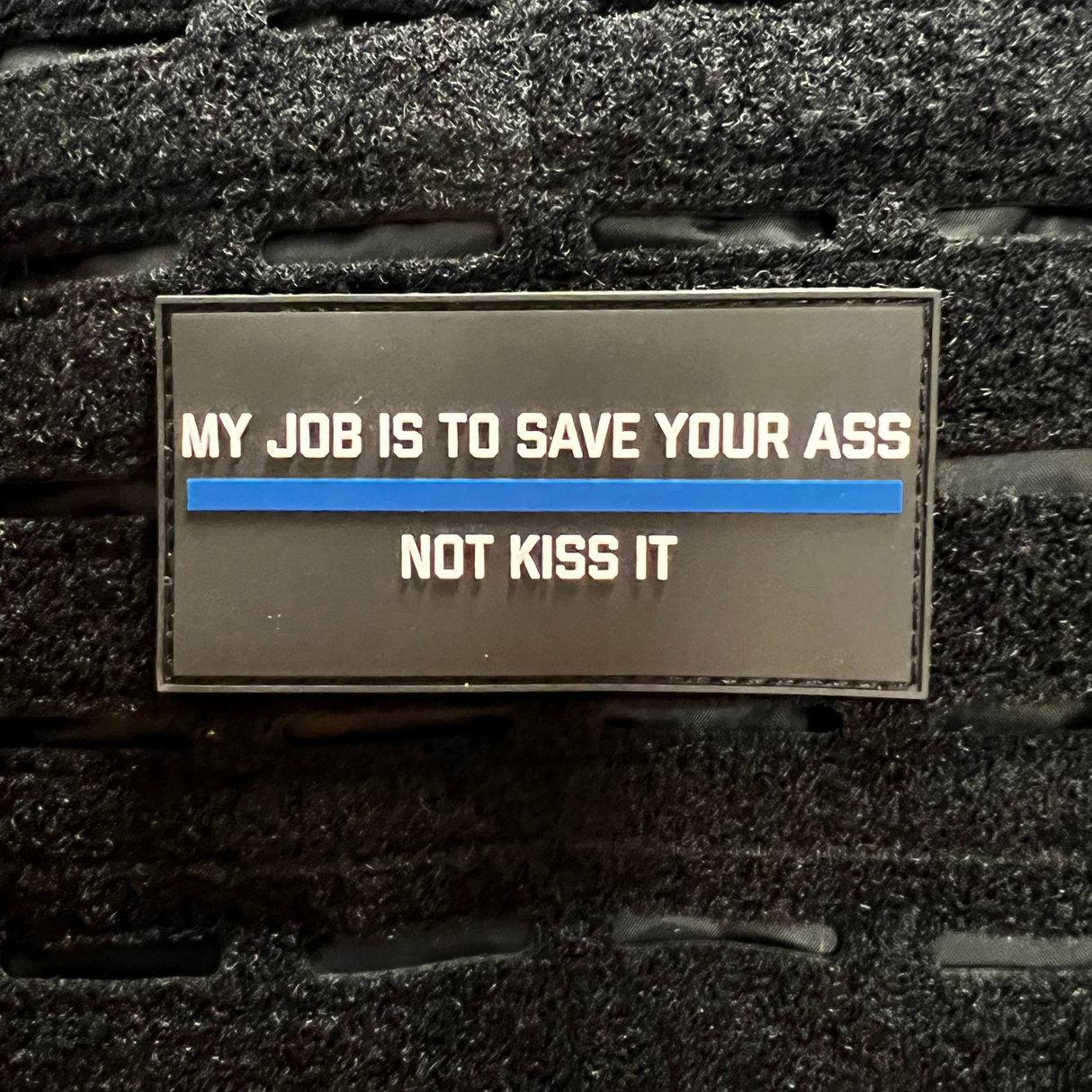 MY JOB IS TO SAVE YOUR ASS Rubber patch