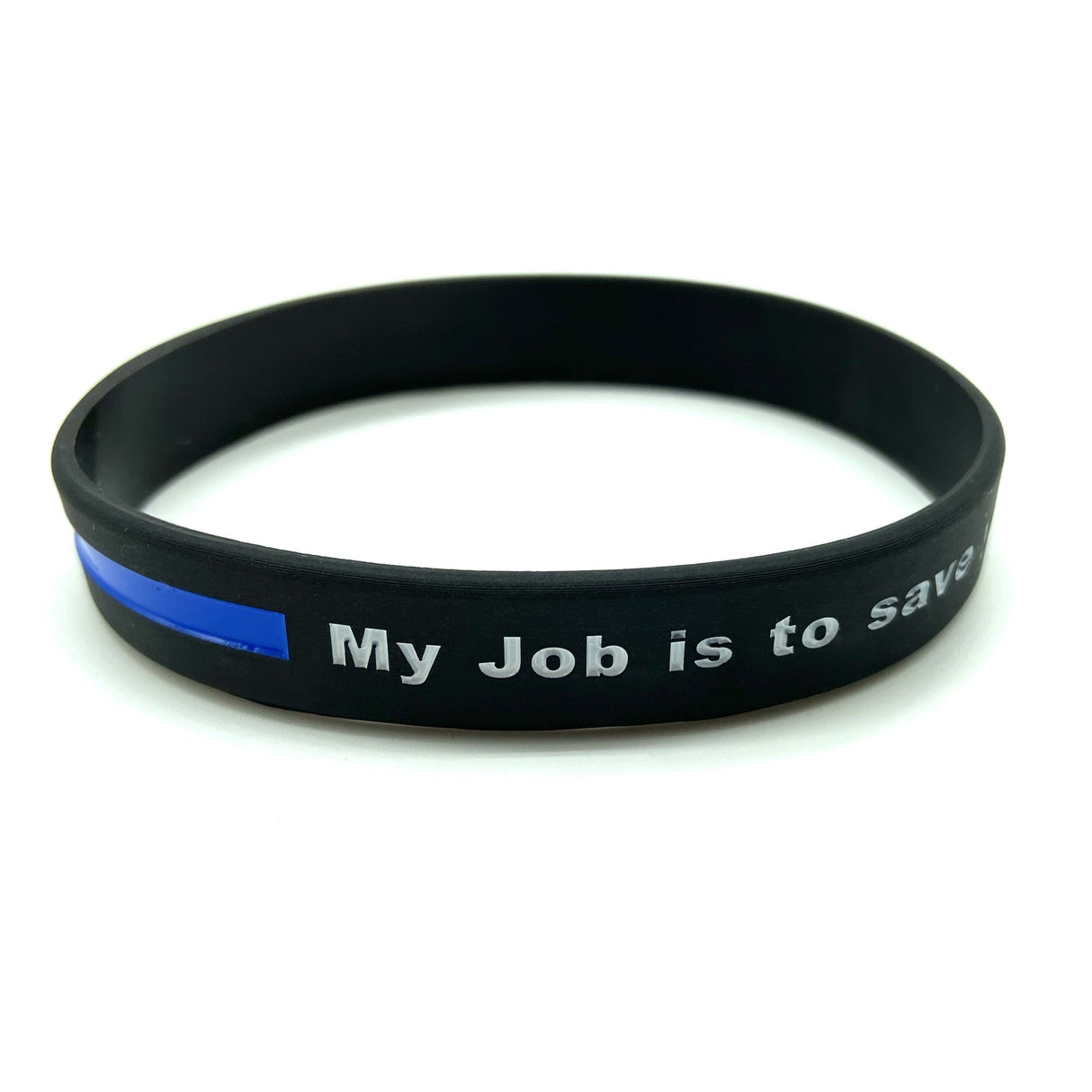 My job is to save your ass not to kiss it bracelet